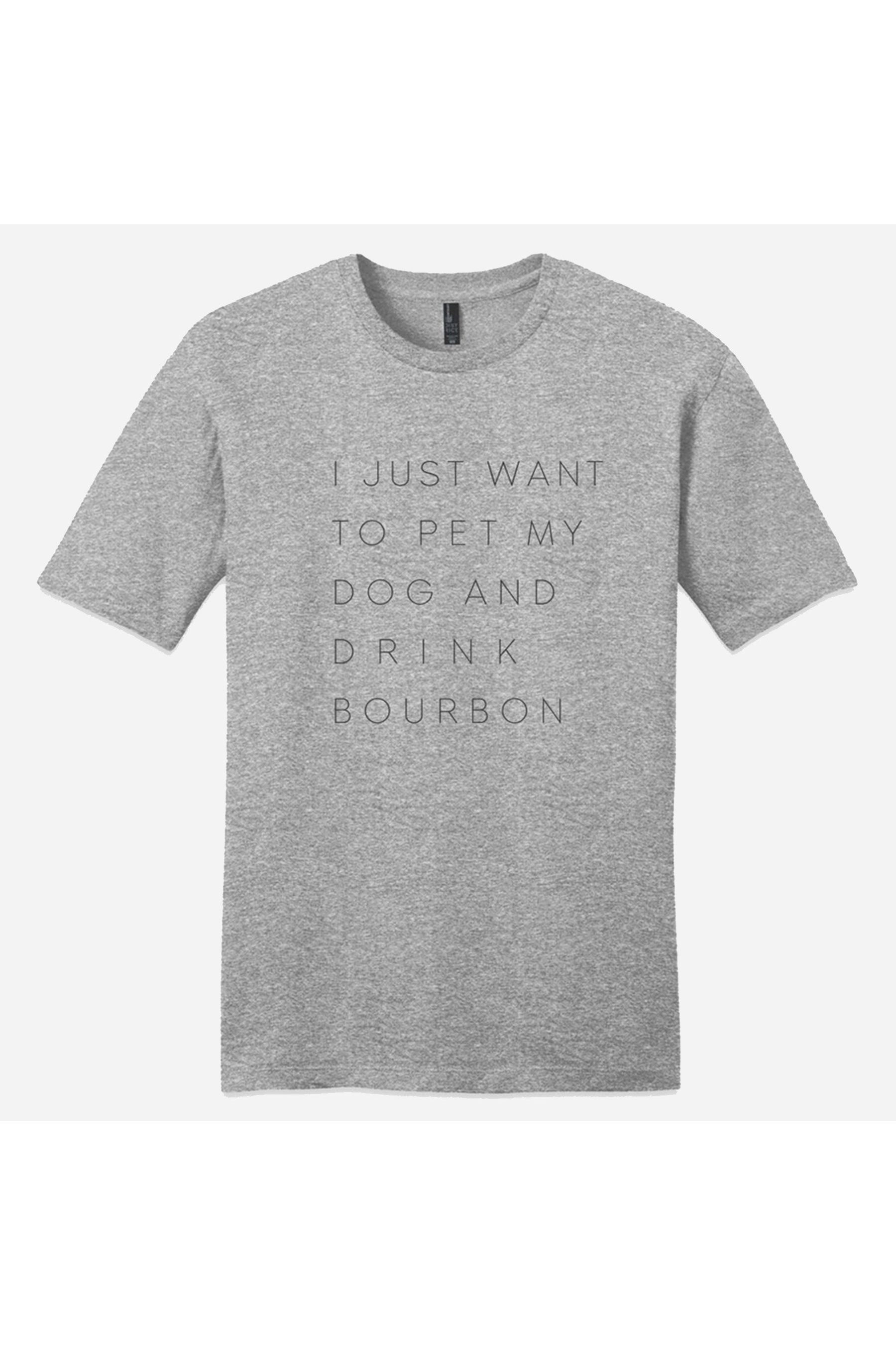 Pet My Dog and Drink Bourbon T-Shirt